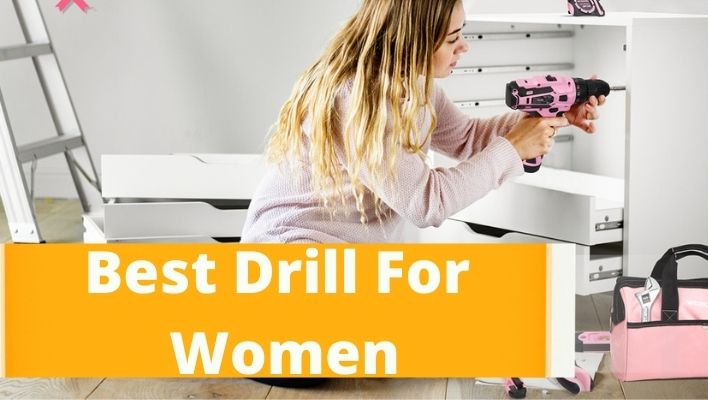 Best Lightweight Drill For A Woman