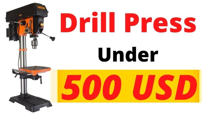 Best Drill Press Under 500