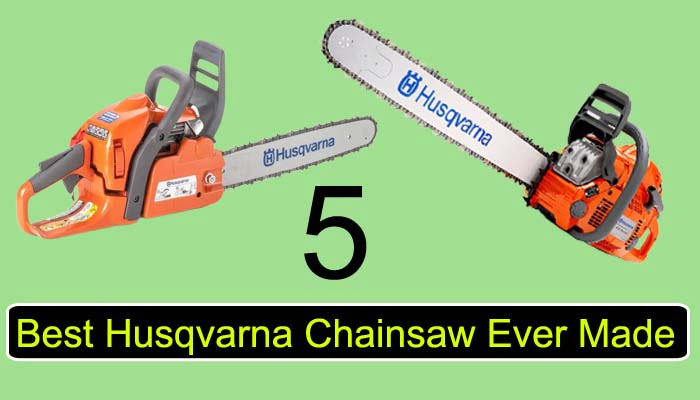Best-Husqvarna-Chainsaw-Ever-Made