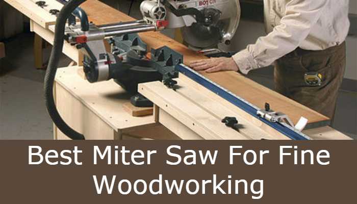 Best-Miter-Saw-For-Fine-Woodworking