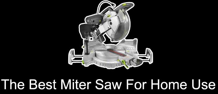 Best-Miter-Saw-For-Home-Use