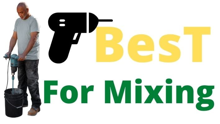 Best Drill For Mixing Concrete